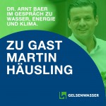 GLASKLAR Martin Häusling zu Gast beim Podcast GLASKLAR von Gelsenwasser