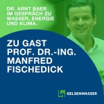 GLASKLAR Politik-Podcast GLASKALR von GELSENWASSER AG mit Manfred Fischedick