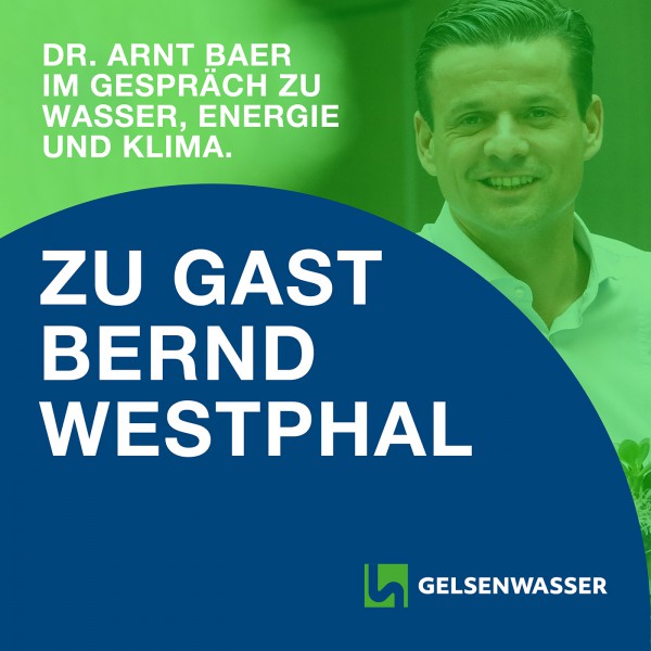 Politik-Podcast GLASKLAR von Gelsenwasser mit Bernd Westphal